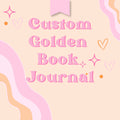 Custom Golden Book Journal