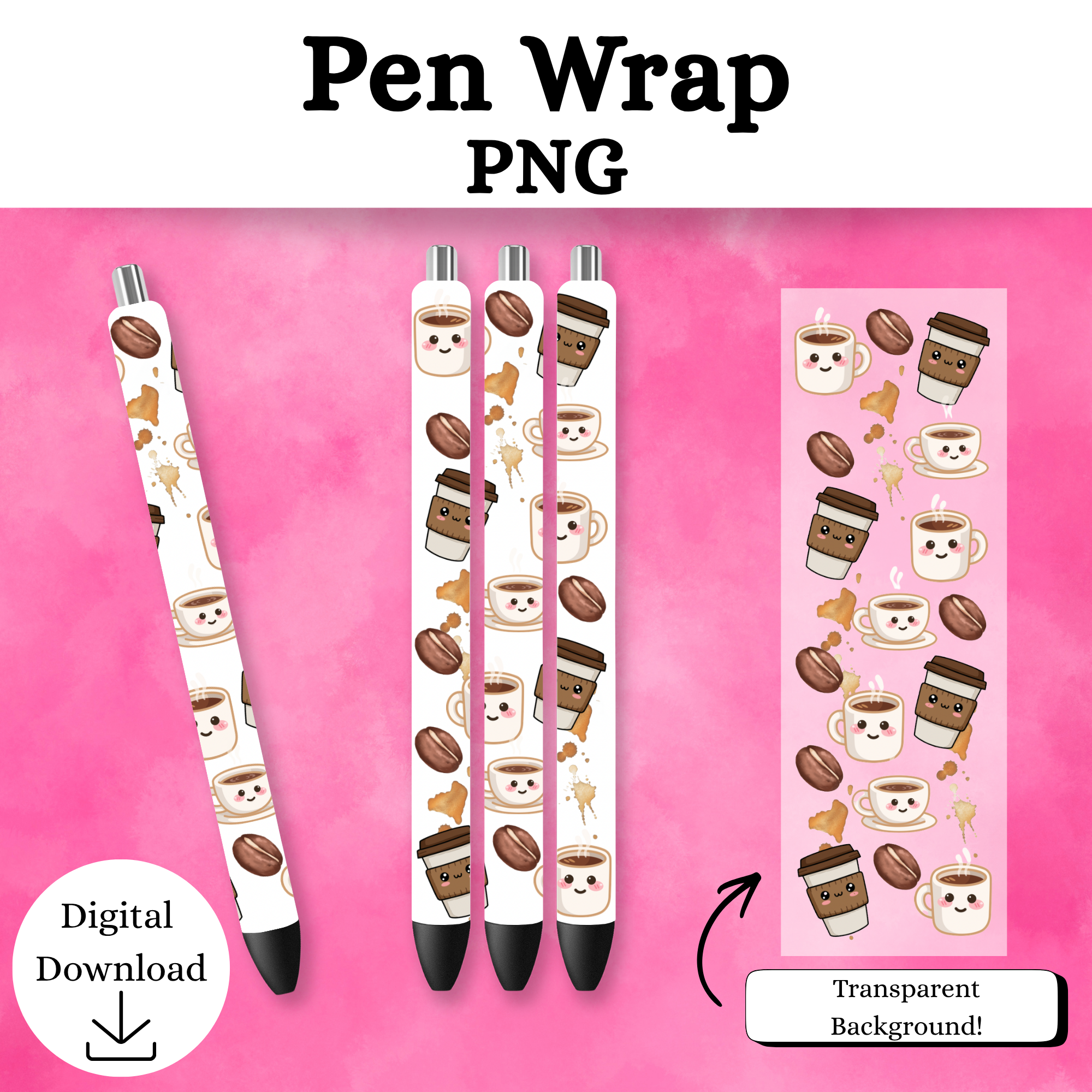 Coffee Pen Wrap DIGITAL