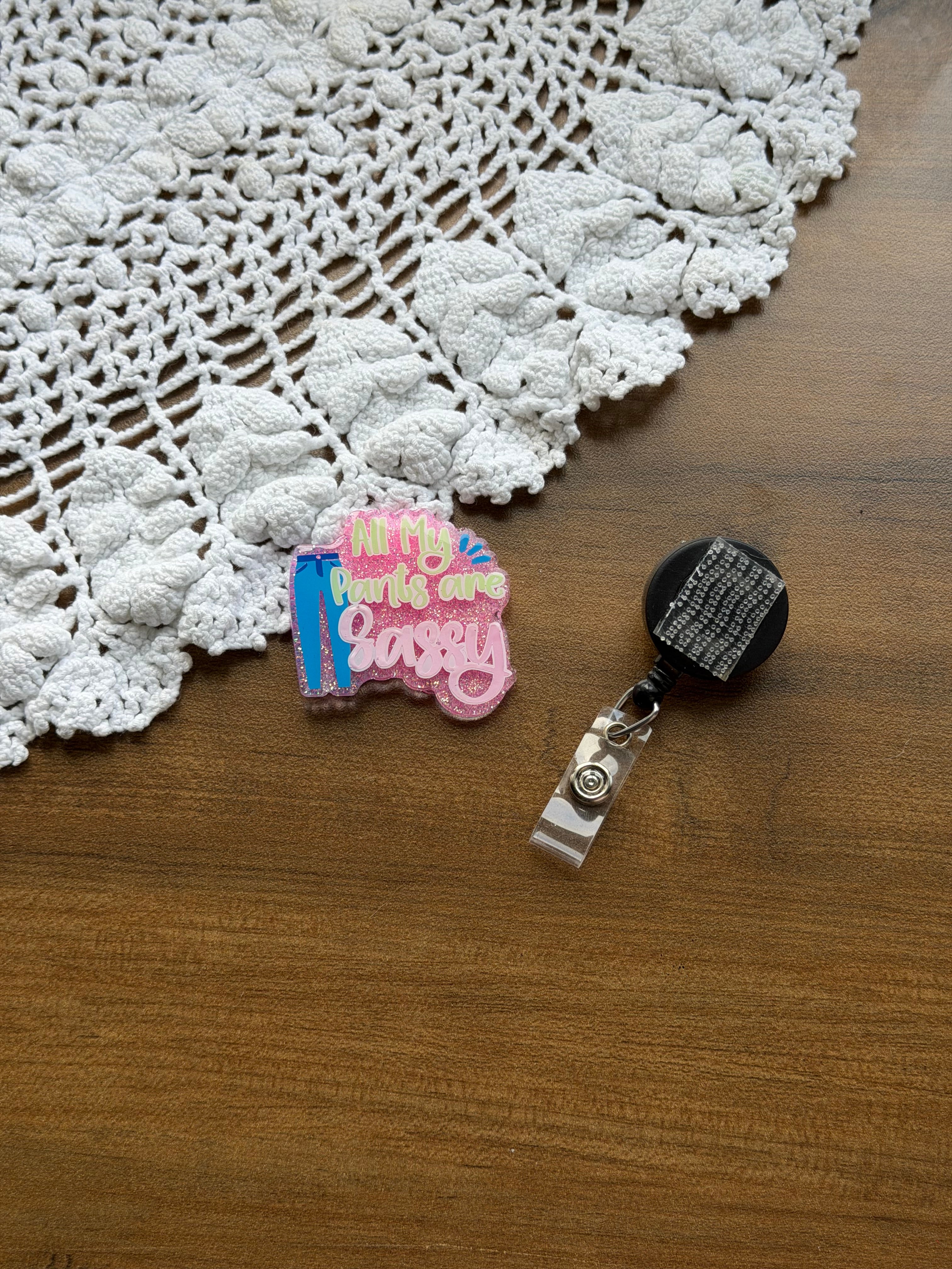Sassy Pants (green font) Badge Reel