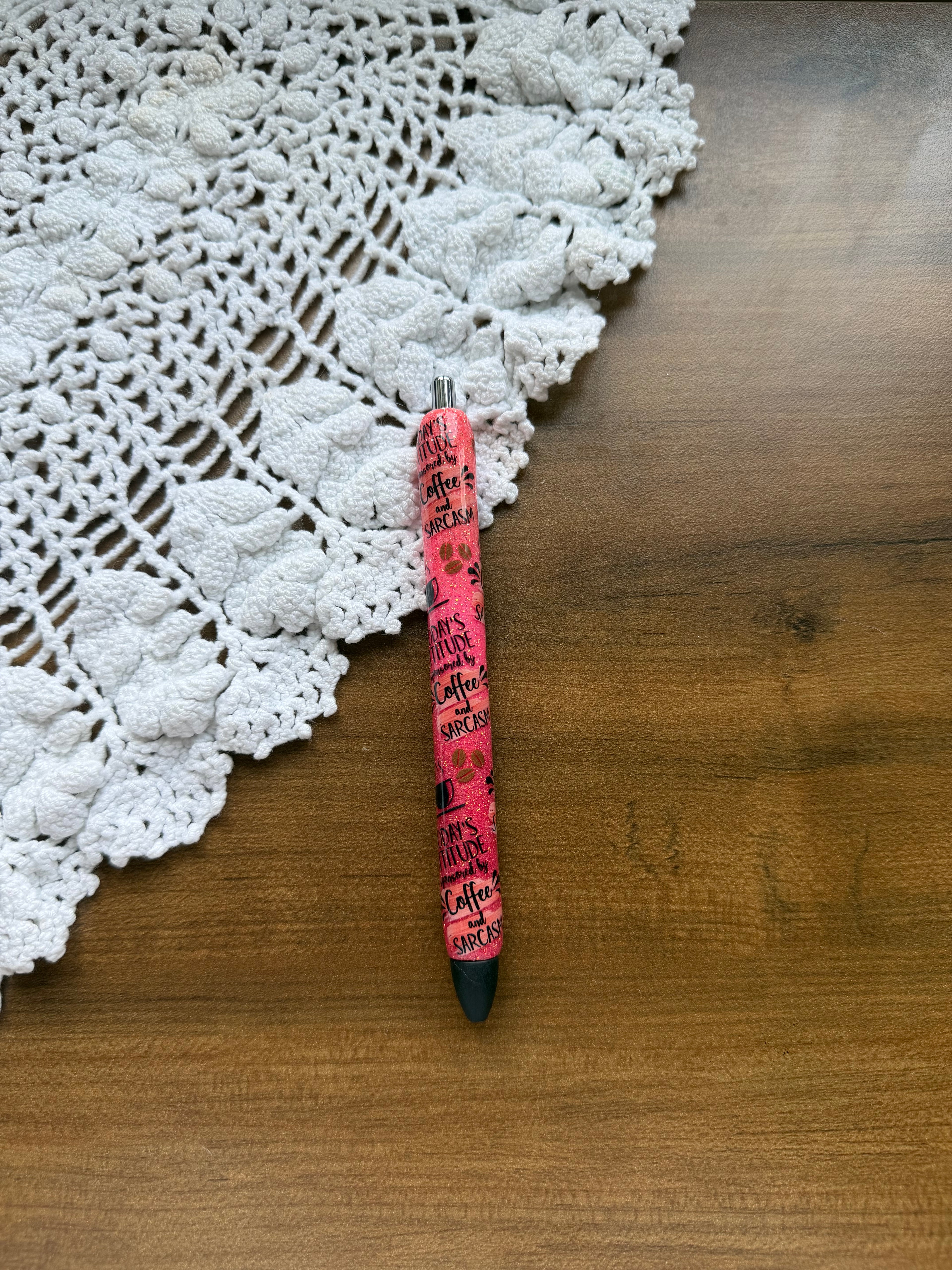 Coffee & Sarcasm Pen